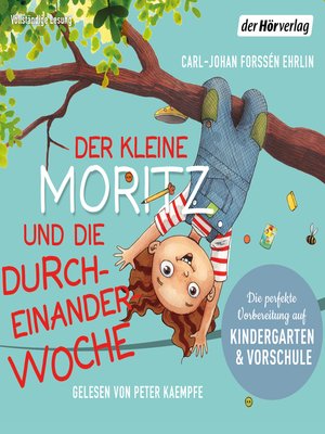 cover image of Der kleine Moritz und die Durcheinander-Woche